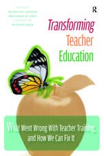 Transforming Teacher Education