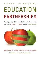 A Guide to Building Education Partnerships: Navigating Diverse Cultural Contexts to Turn Challenge into Promise