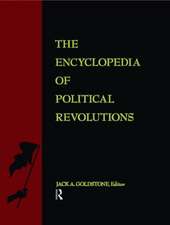 The Encyclopedia of Political Revolutions