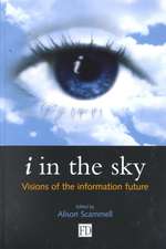 i in the Sky: Visions of the Information Future