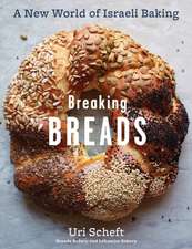 Breaking Breads--A New World of Israeli Baking: Flatbreads, Stuffed Breads, Challahs, Cookies, and the Legendary Chocolate Babka