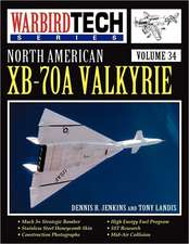 North American Xb-70a Valkyrie - Warbird Tech Vol 34