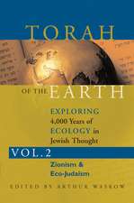 Torah of the Earth: Zionism & Eco-Judaism