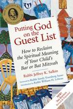 Putting God on the Guest List: How to Reclaim the Spiritual Meaning of Your Child's Bar or Bat Mitzvah