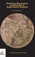 Darkness, Depression, and Descent in Anglo-Saxon England