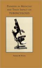 Pioneers in Medicine and Their Impact on Tuberculosis