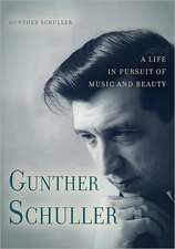 Gunther Schuller – A Life in Pursuit of Music and Beauty