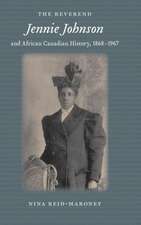 The Reverend Jennie Johnson and African Canadian History, 1868–1967