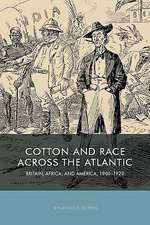 Cotton and Race across the Atlantic – Britain, Africa, and America, 1900–1920