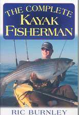 The Complete Kayak Fisherman