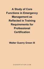 A Study of Core Functions in Emergency Management as Reflected in Training Requirements for Professional Certification: An Object Relations Analysis of Two Flannery O'Connor Mother-Child Dyads