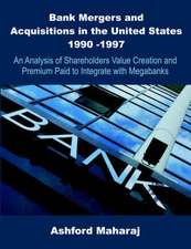 Bank Mergers and Acquisitions in the United States 1990 -1997