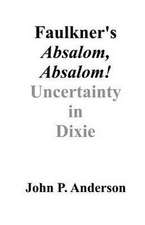 Faulkner's Absalom, Absalom!