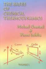 The Bases of Chemical Thermodynamics