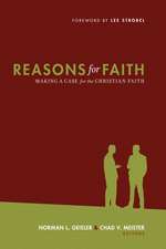 Reasons for Faith – Making a Case for the Christian Faith