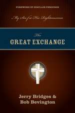 The Great Exchange – My Sin for His Righteousness