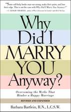 Why Did I Marry You Anyway?