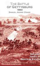 The Battle of Gettysburg 1863