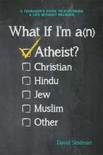 What If I'm an Atheist?