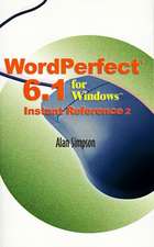 WordPerfect 6.1 for Windows Instant Reference