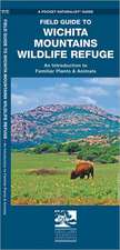 Wichita Mountains Wildlife Refuge, Field Guide to