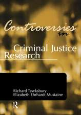 Controversies in Criminal Justice Research