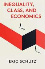 Schutz, E: Inequality, Class, and Economics