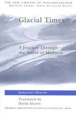 Glacial Times: A Journey through the World of Madness