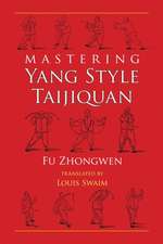 Mastering Yang Style Taijiquan