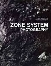 Film & Digital Techniques For Zone System Photography