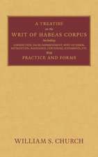 A Treatise on the Writ of Habeas Corpus