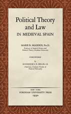 Political Theory and Law in Medieval Spain (1930)