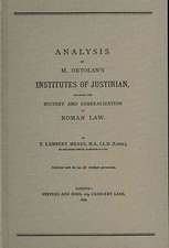 Analysis of M. Ortolan's Institutes of Justinian