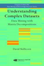 Understanding Complex Datasets: Data Mining with Matrix Decompositions