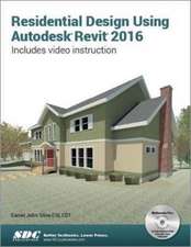 Residential Design Using Autodesk Revit 2016