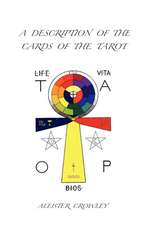 A Description of the Cards of the Tarot