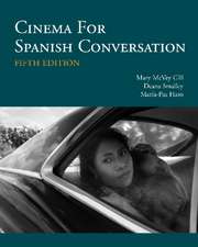 Gill, M: Cinema for Spanish Conversation