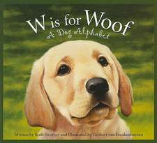 W Is for Woof