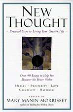 New Thought Pa: A Practial Spirituality [A New Consciousness Reader]