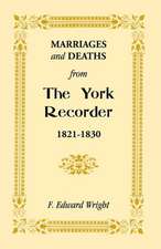 Marriages and Deaths from the York Recorder, 1821-1830