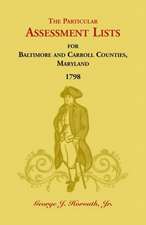 The Particular Assessment Lists For Baltimore And Carroll Counties, 1798