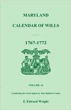 Maryland Calendar of Wills, Volume 14: 1767-1772