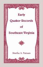 Early Quaker Records of Southeast Virginia