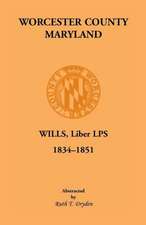 Worcester County, Maryland, Wills, Liber Lps. 1834-1851