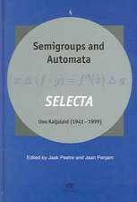 Semigroups and Automata. Selecta Uno Kaljulaid (1941-1999)