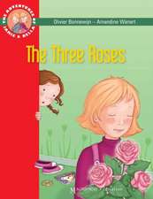 The Three Roses: The Adventures of Jamie and Bella