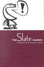 The Slate Diaries