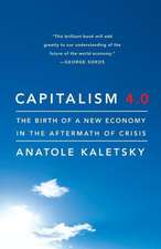 Capitalism 4.0: The Birth of a New Economy in the Aftermath of Crisis