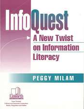 InfoQuest: A New Twist on Information Literacy