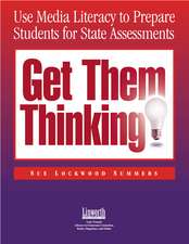 Get Them Thinking!: Using Media Literacy to Prepare Students for State Assessments